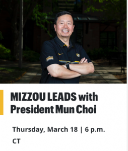 A flyer promoting President Mun Choi's participation in MIZZOU LEADS.