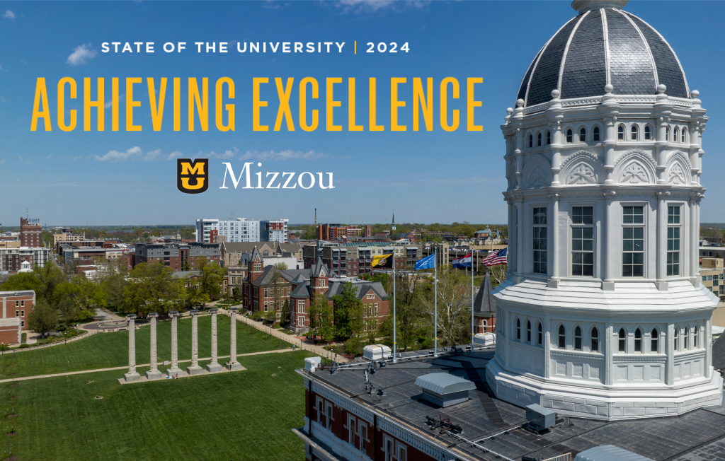 State of the University 2024 and Achieving Excellence  above the Mizzou logo and Jesse Hall