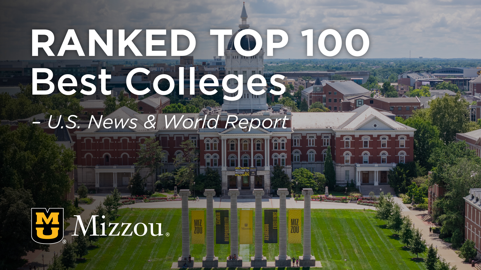 Mizzou is a Top 100 national university according to U.S. News and World Report's Best Colleges list.